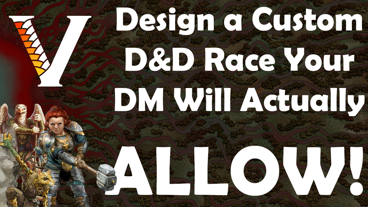 5 Tips for Designing Custom D&D Races – Veneon Reforged